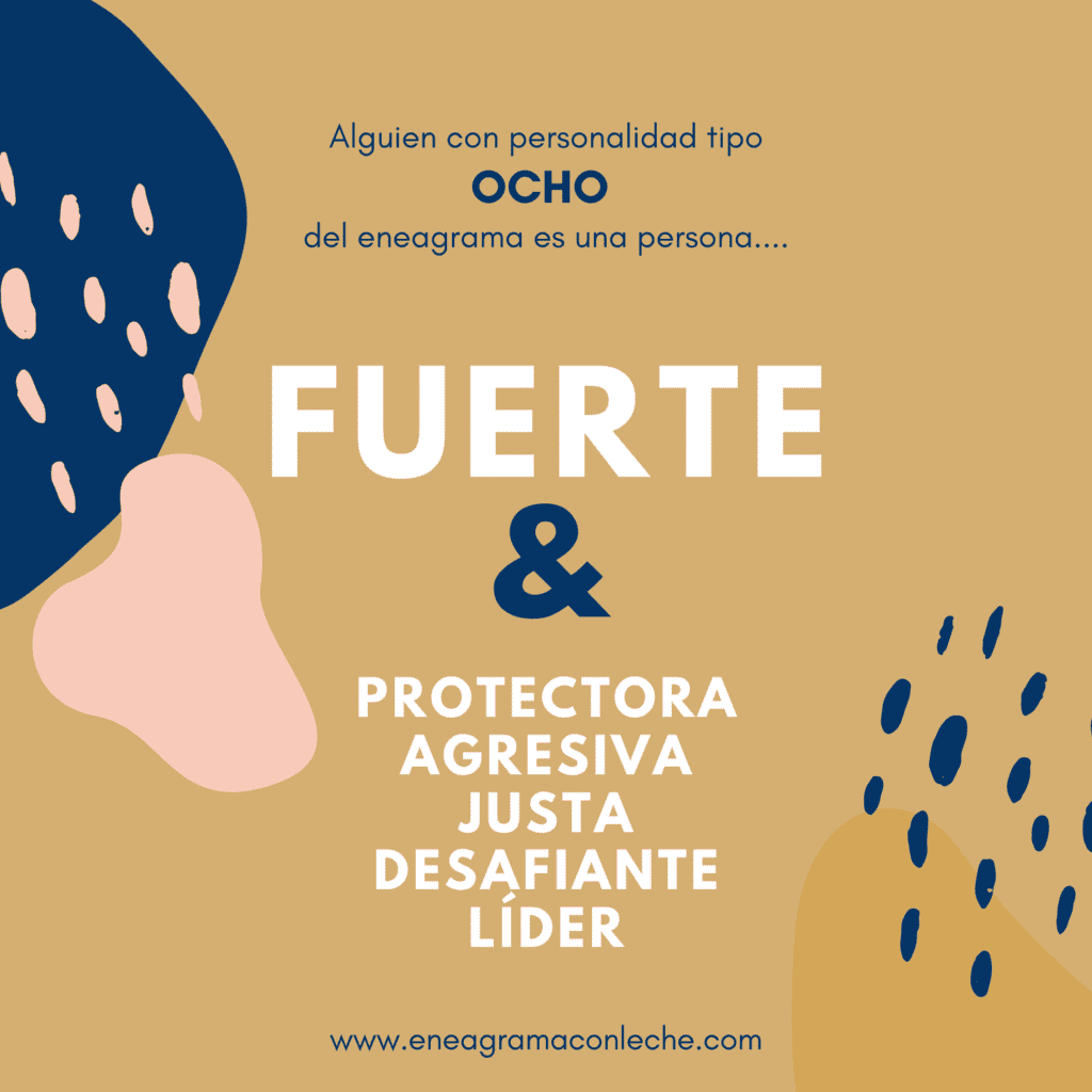 Eneatipo Ocho, tipo 8, eneagrama con leche