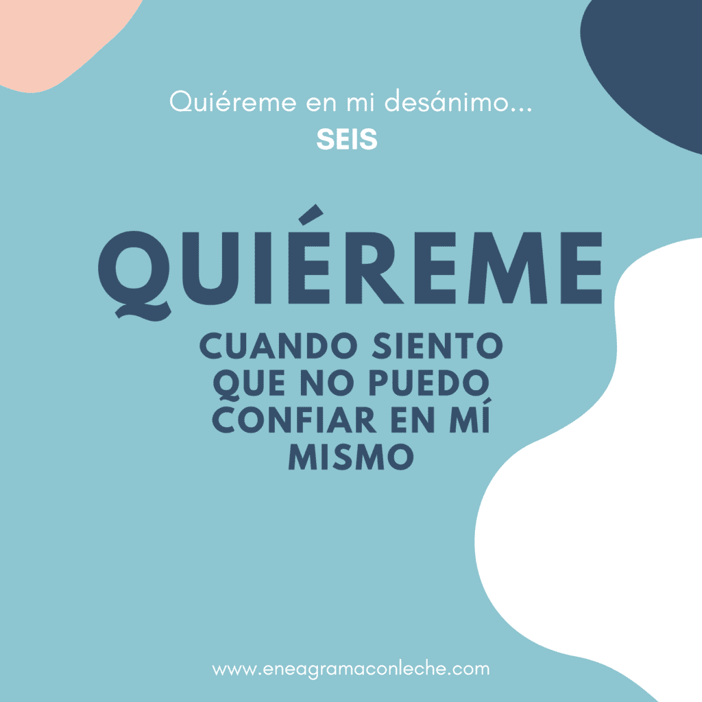 Quiéreme - Consejos para convivir con eneagrama tipo Seis 6